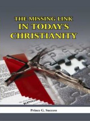 cover image of The Missing Link in Today's Christianity